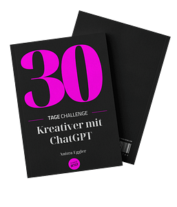 Buchcover Serie KI Power to go 30 Tages Challenge Kreativer mit ChatGPT von Anitra Eggler