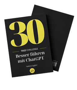 Buchcover Serie KI Power to go 30 Tage Challenge Besser Führen mit ChatGPT von Anitra Eggler