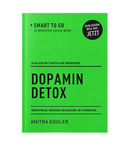 Buchcover Dopamin Detox ein 15-Minuten-Buch von Anitra EGgler