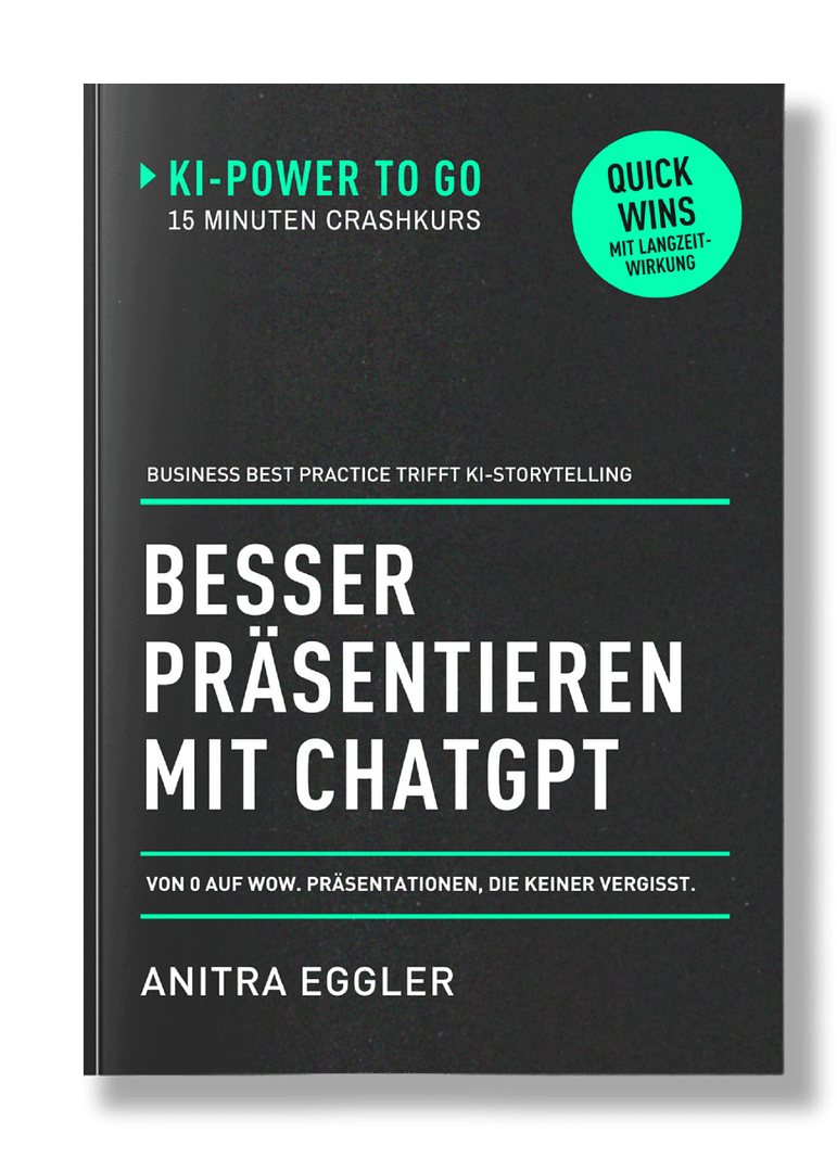 3D-Buchcover Besser präsentieren mit ChatGPT. Ein 15-Minuten-Buch aus der Serie KI Power to Go von Anitra Eggler - 15-Minuten-Crashkurs für unvergessliche Präsentationen mit türkisgrünem Quick-Wins-Sticker